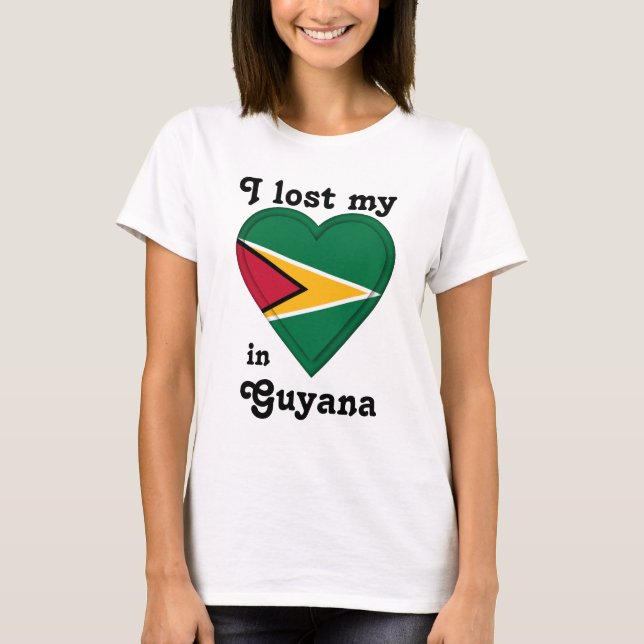 I lost my heart in Guyana T-Shirt (Front)