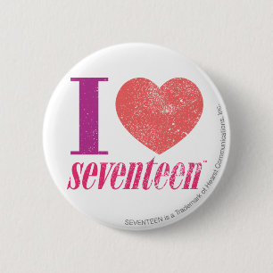 I Love 17 6 Cm Round Badge