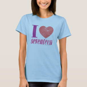 I Love 17 T-Shirt