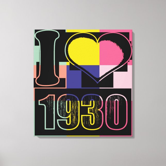 I love 1930 - Pop art Wrapped Canvas (Front)