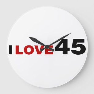 I Love 45  Large Clock