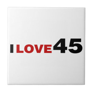 I Love 45 Tile