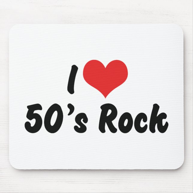 I Love 50's Rock Music Mouse Pad (Front)