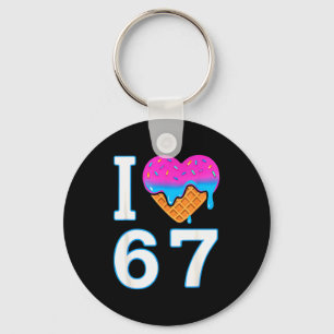 I Love 67 Meme Heart 6 7 Merch Stuff Six Seven Ice Key Ring