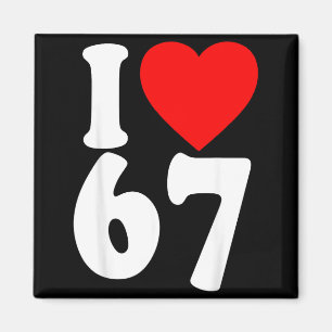 I Love 67 Meme Six Seven Matching Couples Valentin Magnet