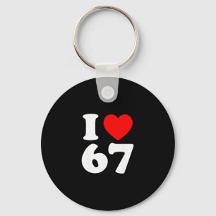 I Love 67 Year Old 67th Birthday Party Anniversary Key Ring