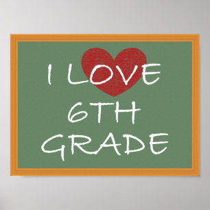 I Love 6th Grade Poster