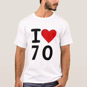 I love 70 T-Shirt