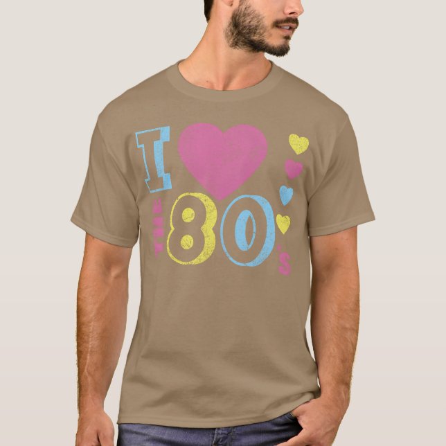 i love 80 s retro T-Shirt (Front)