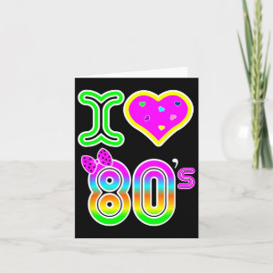 I Love 80's Shirt - Retro Neon Costume Halloween Card