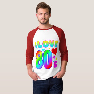 i love 80s T-Shirt