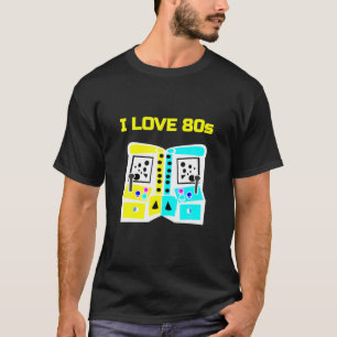 I Love 80S, Video Games, Gaming, Vintage Game, Gam T-Shirt