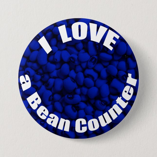 I Love a Bean Counter 7.5 Cm Round Badge (Front)