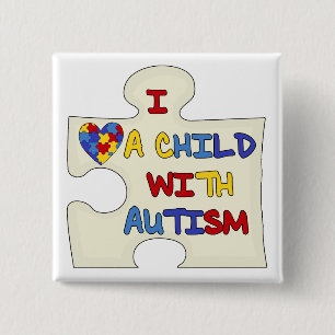 I Love a Child With Autism 15 Cm Square Badge