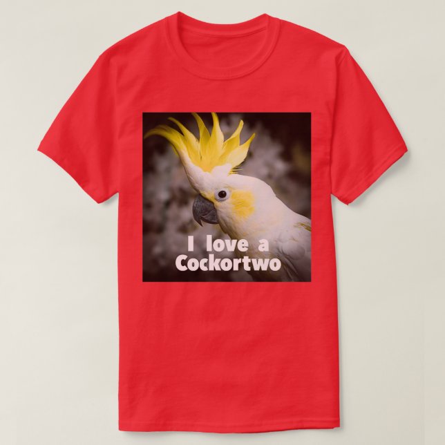 I love a Cockortwo 1 T-Shirt (Design Front)