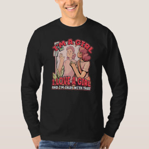 I Love A Girl And I'm Ok With That Lesbianlove Fem T-Shirt