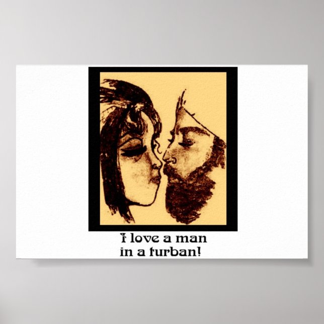 I love a man in a turban POSTER!! Poster (Front)