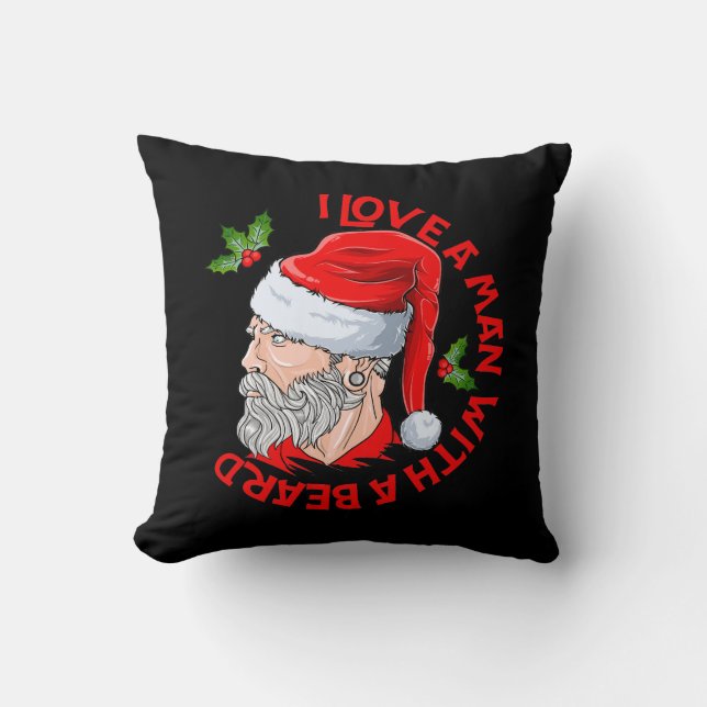 I Love A Man With A Beard Hipster Santa Claus Cushion (Front)