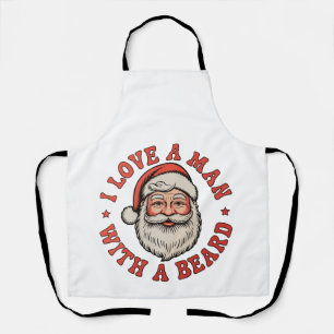 I Love A Man With A Beard Santa Claus Christmas Apron