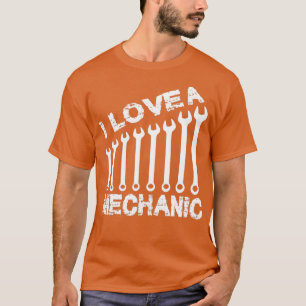 I Love A Mechanic  T-Shirt