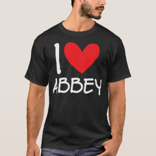 I Love Abbey Name Personalised Girl Woman Bff Frie T-Shirt