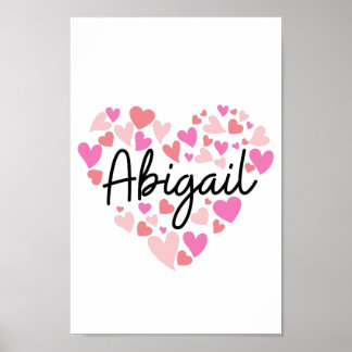 I love Abigail Poster