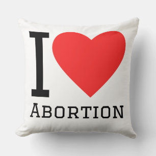 I love abortion cushion