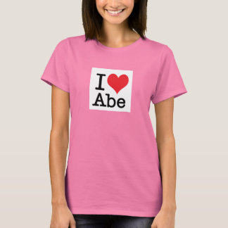 I love Abraham T T-Shirt