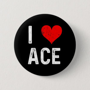 I Love Ace 6 Cm Round Badge
