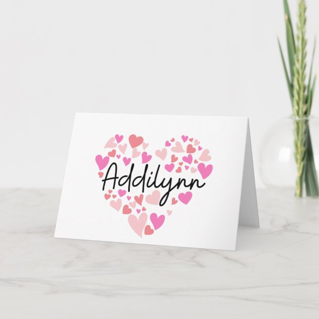 I love Addilynn - hearts for Addilynn Note Card (Front)