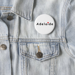 I love Adelaide 6 Cm Round Badge