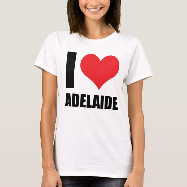 I love Adelaide T-Shirt (Front)