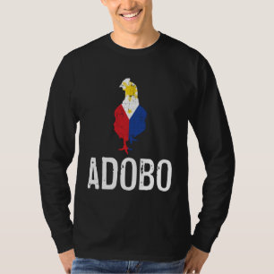 I Love Adobo Chicken  Filipino Philippines Food Cu T-Shirt