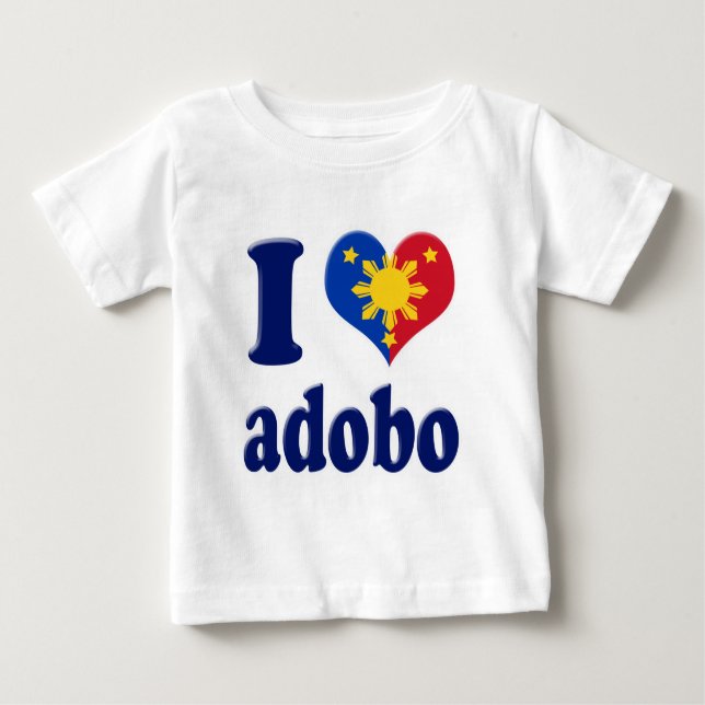 I Love Adobong Pinoy Baby T-Shirt (Front)