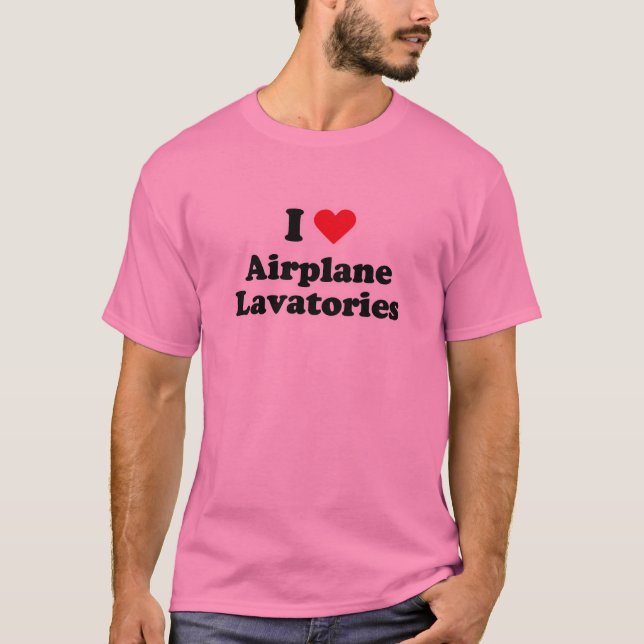 I love aeroplane lavatories T-Shirt (Front)