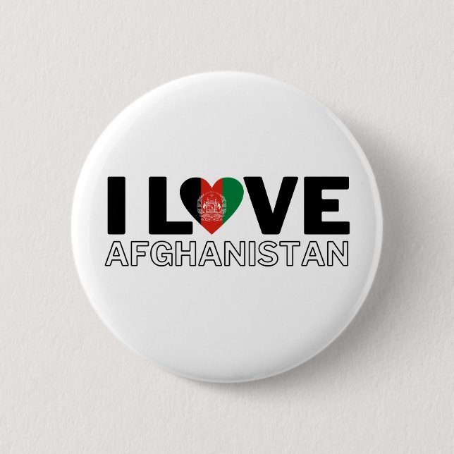 I LOVE AFGHANISTAN - For real Afghans! 6 Cm Round Badge (Front)