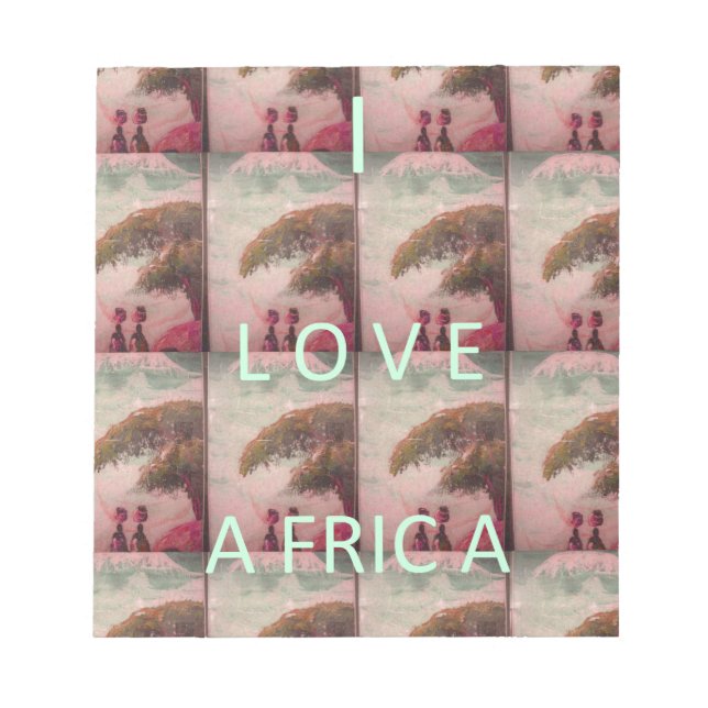 I Love Africa – Cultural Landscape Pattern Notepad (Front)