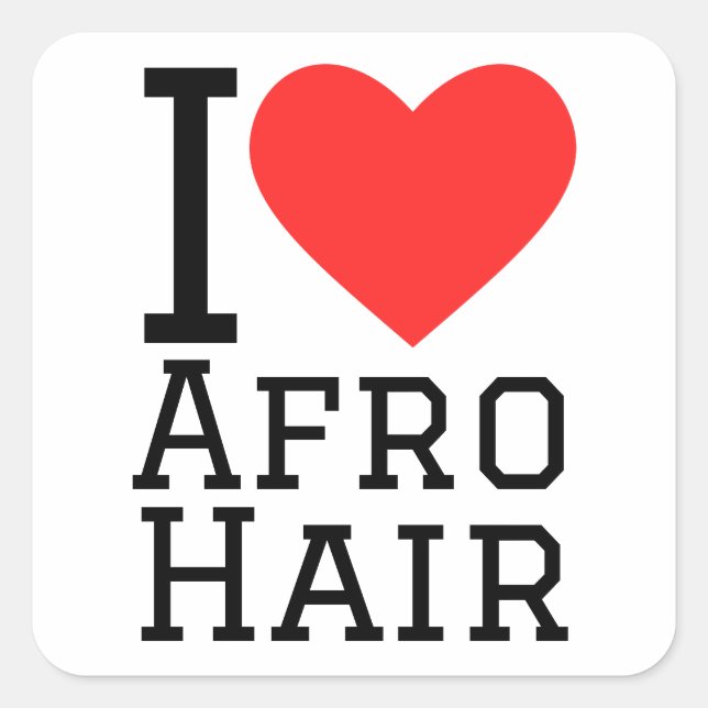 I love Afro hair  Square Sticker (Front)