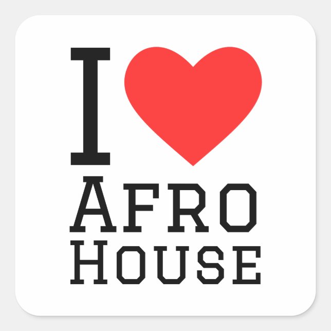 I love Afro house Square Sticker (Front)