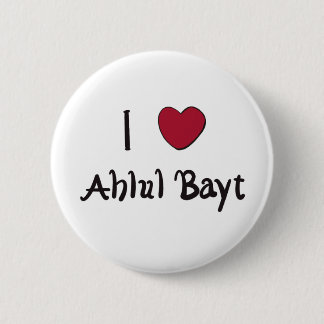 I love Ahlul Bayt 6 Cm Round Badge