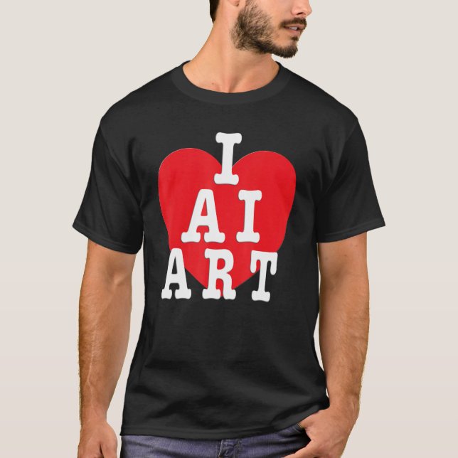 I Love AI - I Heart AI T-Shirt (Front)