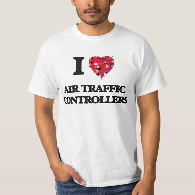 I Love Air Traffic Controllers T-Shirt (Front)