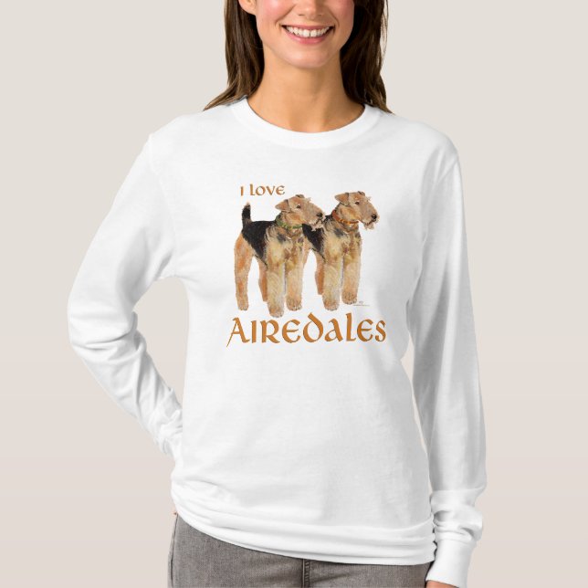 I Love Airedales T-Shirt (Front)