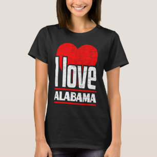 I Love Alabama Best Home State I Heart Alabama T-Shirt