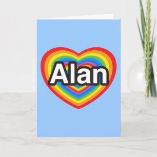 I love Alan. I love you Alan. Heart Card