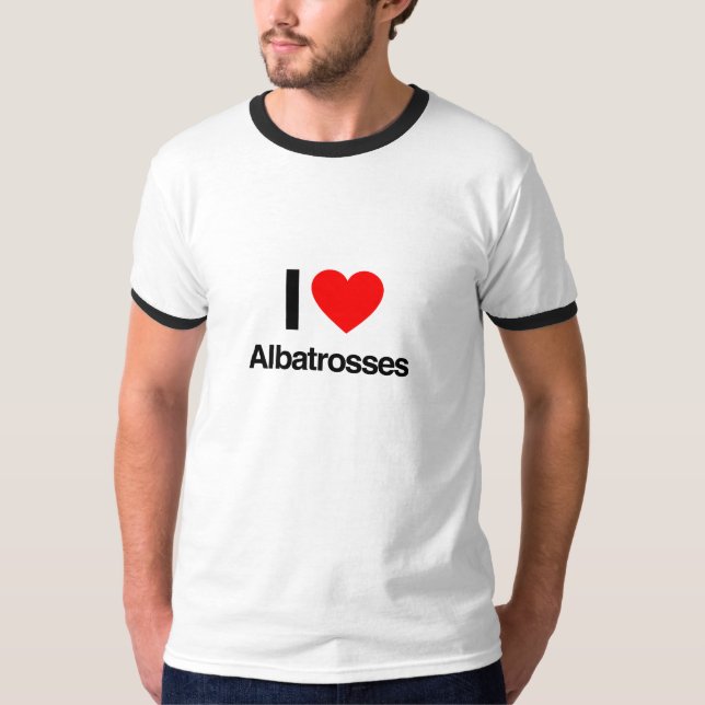 i love albatrosses T-Shirt (Front)