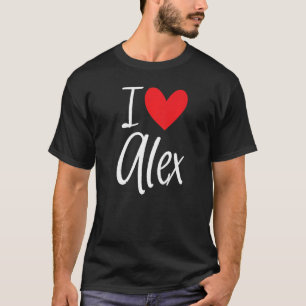 I Love Alex Name Personalised Girl Woman Bff Frien T-Shirt