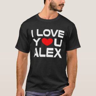 I Love Alex Red Heart to Say Honey I Love You T-Shirt