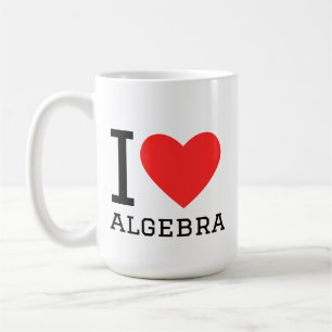I love algebra coffee mug