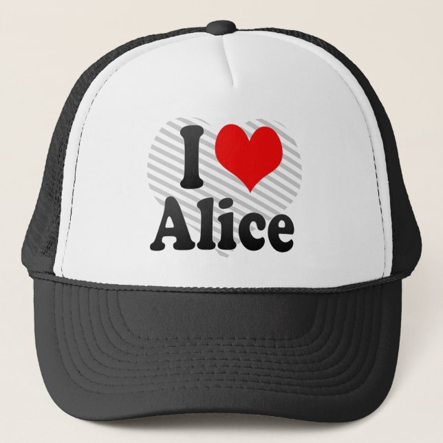 I love Alice Trucker Hat (Front)